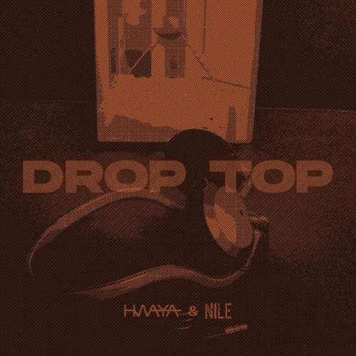 drop top (HWAYA & NILE Original)