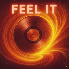 Feel it (Chill)
