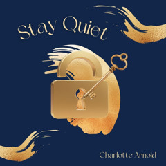 Stay Quiet - (Acoustic)