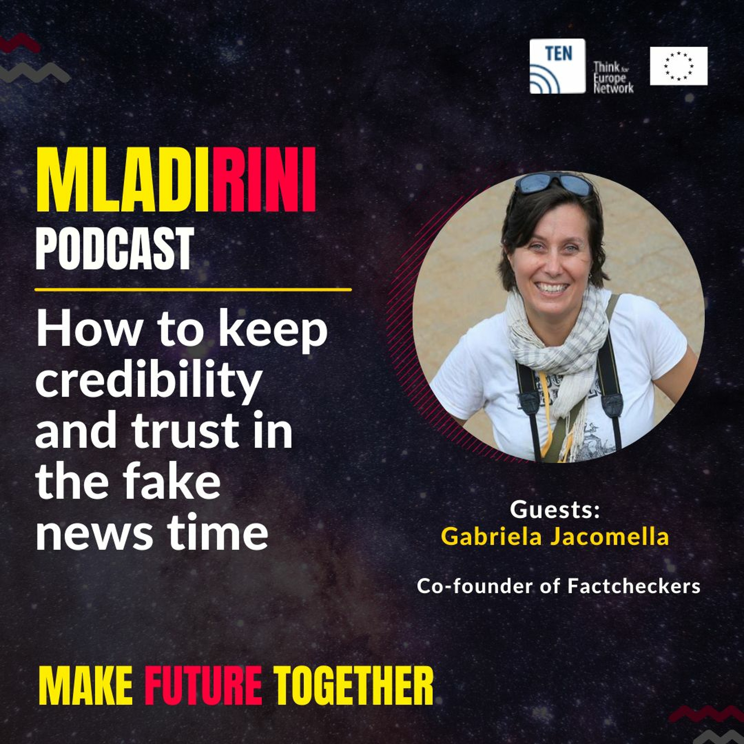 E16_Gabriela Jacomella: How to keep credibility and trust in the fake news time episode artwork