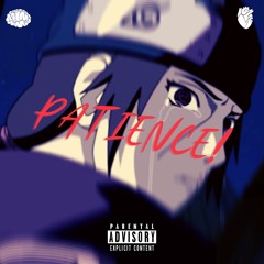 PATIENCE! (ft. Timeless, PATRICKHAZEY)