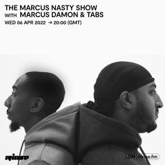 The Marcus Nasty Show with Marcus Damon & Tabs, Domspunthis & Tyke - 06 April 2022