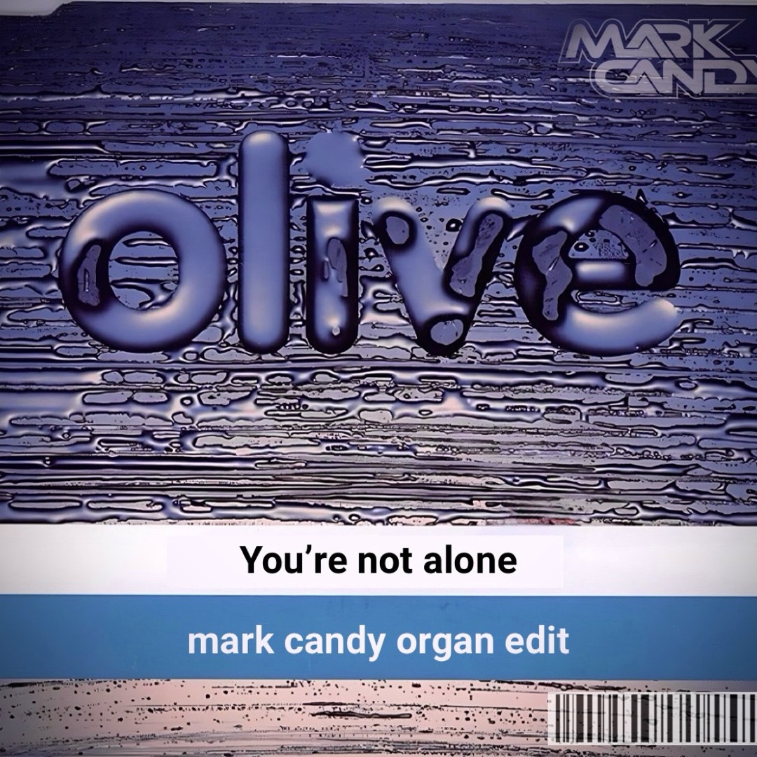 Stream Mark Candy - Your Not Alone [Organ Edit] by Mark Candy | Listen ...