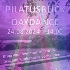 Pilatusblick Daydance 24.08.2024