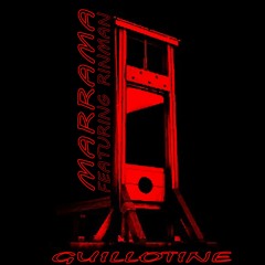 Guillotine (Feat. Rinman)