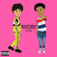 Bankrol Hayden & Luh Kel - Brothers