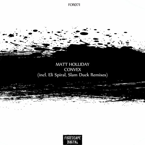 Matt Holliday — Convex (Slam Duck Remix)