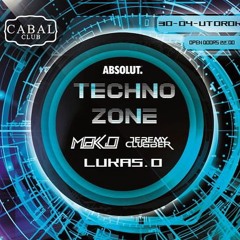 Techno Zone #003 Cabal Club 30.4 Jeremy Clubber & DJ Moko