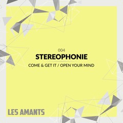 PREMIERE: Stereophonie - Come & Get It [Les Amants]