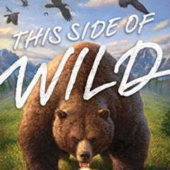 DOWNLOAD PDF 🗸 This Side of Wild: Mutts, Mares, and Laughing Dinosaurs by  Gary Paul