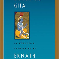 download KINDLE ✓ The Bhagavad Gita (Easwaran's Classics of Indian Spirituality Book