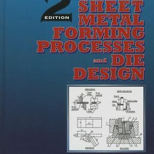 Stream Download Pdf Sheet Metal Forming Processes And Die Design Free ppt-sheet-metal-forming-processes-and-die-design-college-of