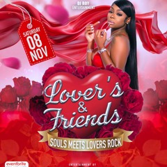 LOVERS & FRIENDS SOULS MEETS LOVERS ROCK DJ ROY & SHOWTIME SOUND NOV.08.25 LIVE AUDIO