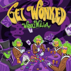 WonkyWilla & The Wub Factory (Get Wonked)