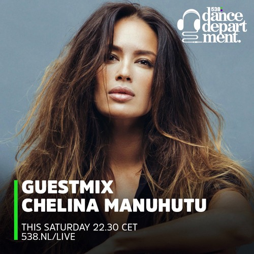 Chelina Manuhutu - Radio 538 Dance Department Guestmix