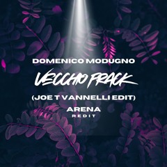 Domenico Modugno - Vecchio Frack (Joe T Vannelli Edit Vs. Arena Redit)