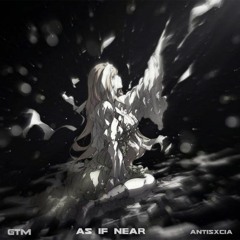GTM, ANTISXCIA - as if near