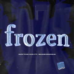 @aizayahhills - frozen ft. badkidhan