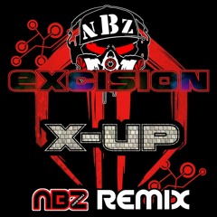 Excision - X Up (NBZ Remix) 2022