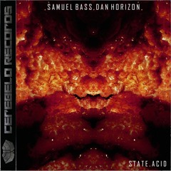 Samuel Bass, Dan Horizon - State Acid EP (PREVIEW) [03mar2023]