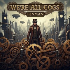 We're All Cogs