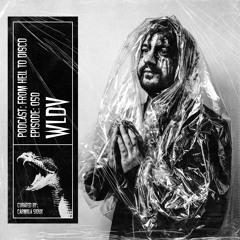 From Hell to Disco - #050 - WLDV