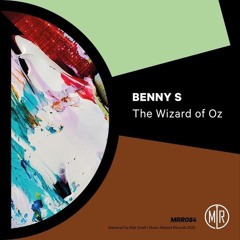 PremEar: Benny S - The Wizard Of Oz [MRR084]