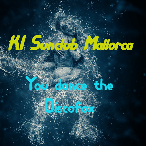 You dance the Discofox - KI Sunclub Mallorca