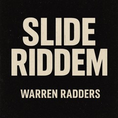 Warrenradders - Slide Riddem