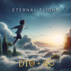 Eternal Flight by DTO + Eternal Heart