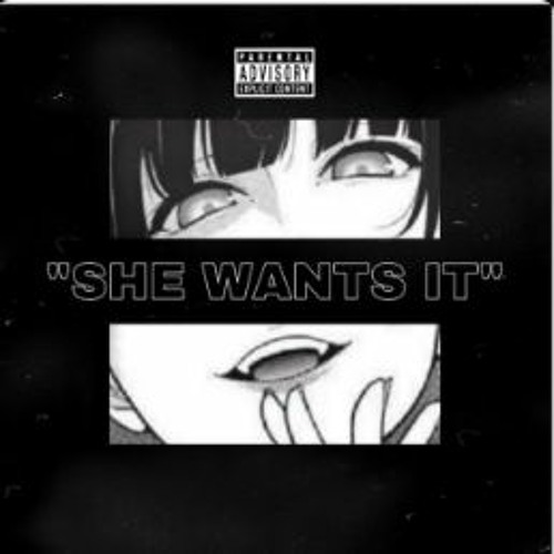 She Wants It - 2guady