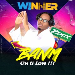 Dj Winnerrr - Remix Banm On Ti Low