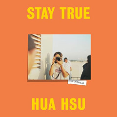 Get EBOOK 🎯 Stay True: A Memoir by  Hua Hsu,Hua Hsu,Random House Audio [EPUB KINDLE