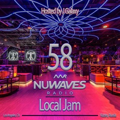 Nu - Waves Radio Vol 58 (Ft Local Jam)