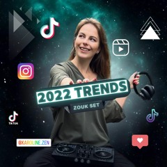 Zouk Is A Trend - TikTok & Reels 2022 Trends Zoukable Mix | DJ K - Line