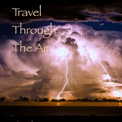Travel Through The Air