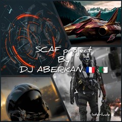 SCAF project By DJ ABERKAN 🇨🇵🇩🇿