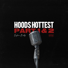 Hoods Hottest (Part 2)