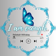I Am Enough ( 2024 POSI Nominated )