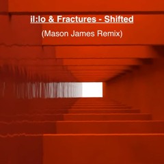 Illo - Shifted (Mason James Remix)