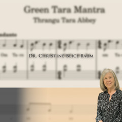 Dr. Christine Blice-Baum - "The Songs of Green Tara: Tibetan Buddhist Ritual Music of the Nuns of Thrangu Tara Abbey"