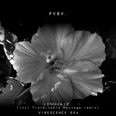 Pvrv. - Lenguaje Avanzado (traversable Message Remix)