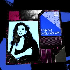 SYNOID BROADCAST 009 // DARIA KOLOSOVA