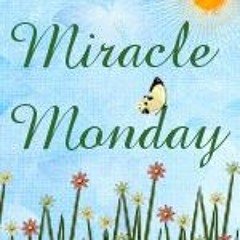 A Monday Miracle Call
