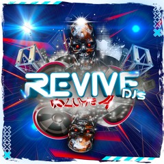 Revive DJ's - Volume 4