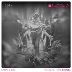 SUPDUB 087 - Pappe&Bru - Fallin (Alfred Heinrichs Remix)
