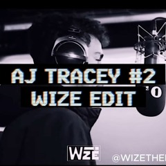 AJ Tracey #2 | WIZE EDIT