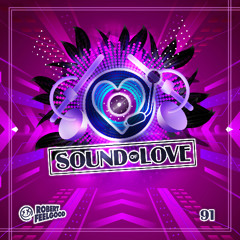 Robert Feelgood's SOUND OF LOVE episode 91