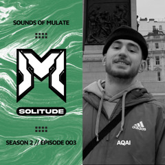 Sounds Of Mulate S2 EP3 - Aqai