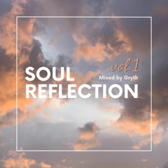 Gryth - Soul Reflection Vol.1